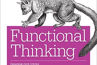 Book Review — Functional Thinking by Neal Ford
