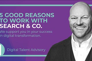 5 good reasons to work with Search & Co.