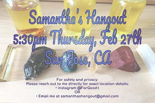 Samantha’s Hangout (Bay Area, CA)