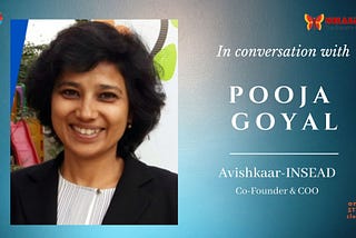 In Conversation with Pooja Goyal