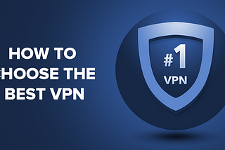 which vpn is best ? The Top 10 VPNs to Keep You Secure