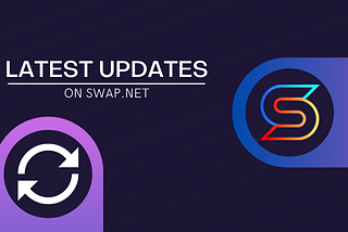 The latest changes on the swap.net NFT exchange platform