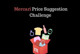 Mercari price suggestion challenge -A regression business problem