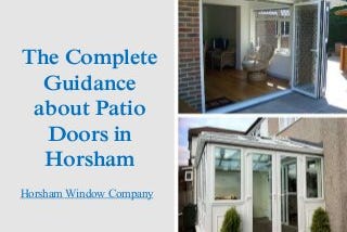 How to Improve your Patio Doors in Horsham With a Proper Guidance