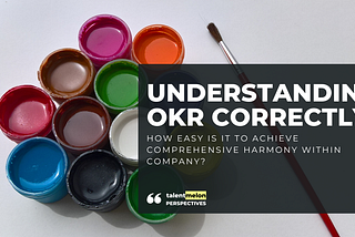 Understanding OKR Correctly