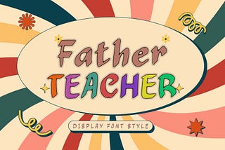 Father Teacher Font