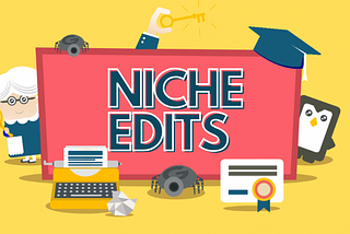 Niche Edits Service: Boost Your SEO Rankings Today