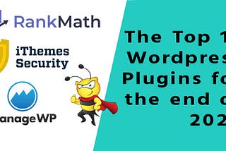 The Top 10 WordPress Plugins for the end of 2020