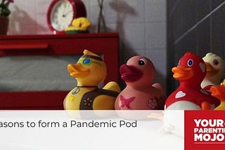 6 Reasons to form a Pandemic Pod