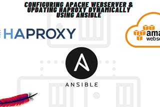 Configuring Apache webserver and Haproxy using ansible Roles on AWS.