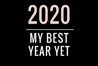 2020 Tahun Yang Menyenangkan Untuk Saya
