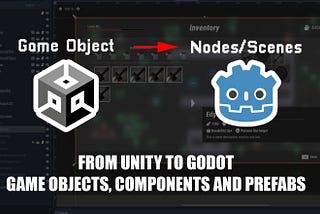 From Unity to Godot: Game Objects and Components in Godot?