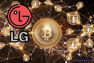 LG Electronics Plans to Enter Crypto and Blockchain Space