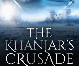The Khanjar’s Crusade Book Review