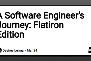 A Software Engineer’s Journey: Flatiron Edition