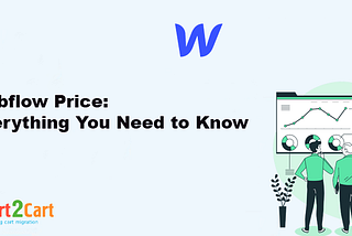 Webflow Price: Everything You Need to Know