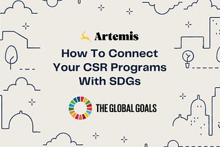 How To Connect Your CSR Projects With SDGs?