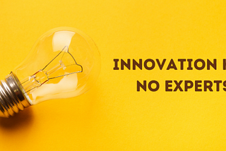 Innovation Has No Experts