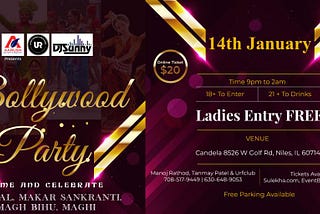 Bollywood Party Come and Celebrate PONGAL, MAKAR SANKRANTI, MAGH BIHU, MAGH