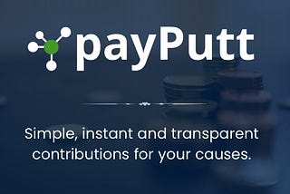 PayPutt Is Making It Easier For You To Raise Funds For Causes