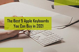 top best apple keyboards