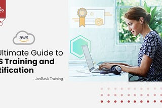 AWS Certification and Training- Full Guide!