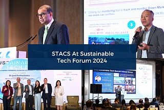 ESG Solutions Driving Sustainability for Businesses: STACS At Sustainable Tech Forum 2024
