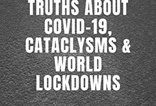 Download In @PDF Unreported Truths about COVID-19, Cataclysms & World Lockdowns: 2020–2021…