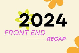 What you missed in Front End in 2024