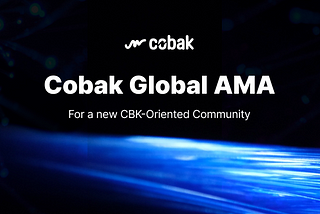Cobak Expands Web 3.0 Ecosystem ! Enhances Communication with Online Meetup Global AMA