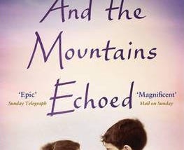 Khaled Hosseini’s And The Mountains Echoed Review