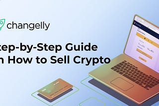 How To Sell Crypto Using Your Sepa Bank Account: Changelly Explains