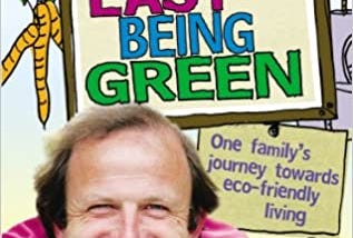 READ/DOWNLOAD#* It’s Not Easy Being Green: One Family’s Journey Towards Eco-Friendly Living FULL…