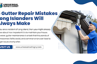 5 Gutter Repair Mistakes Long Islanders Will Always Make