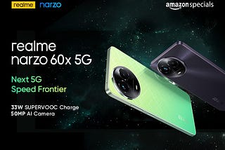 Realme Narzo 60x: A Solid Punch