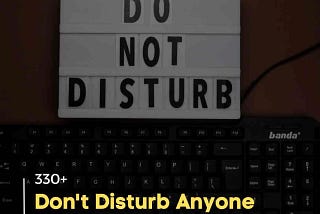 330+ Don’t Disturb Anyone Quotes | Don’t Disturb Others Life Quotes | Quotesmasala