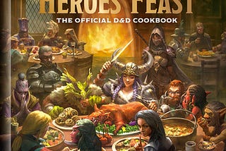 (Download PDF) Heroes’ Feast: The Official D&D Cookbook (Dungeons & Dragons) — Kyle Newman