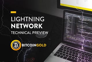 Lightning Network Technical Preview