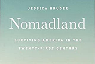 PDF Download* Nomadland: Surviving America in the Twenty-First Century Read ^book #ePub
