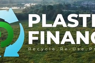 Plastic Finance — Blockchain Startup in Plastic Waste Management