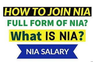 What Is The Full Form Of NIA And How To Join NIA? NIA Salary