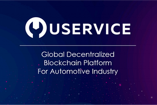 Uservice New Technology In The Automotive World Using Blockhain Technology