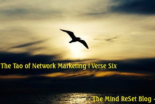 The Tao of Network Marketing | Verse Six