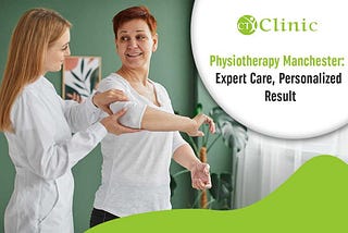 Physiotherapy Manchester: Expert Care, Personalized Results