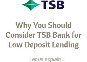 Consider TSB Bank For Low Deposit Lending