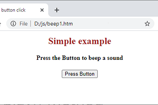 When you click on this Press Button, it will play a beep sound.