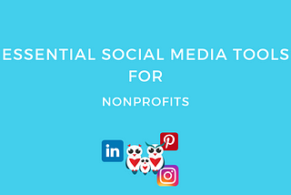 15 essentiële social media tools voor non-profitorganisaties voor 2023