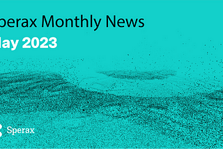 Sperax Monthly Newsletter — May ‘23