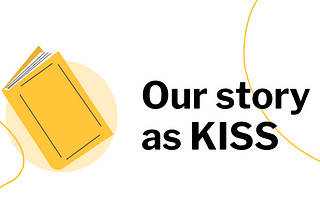 Our Story as KISS