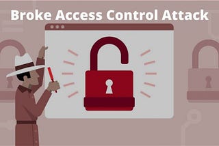 Broken — Access Control Vulnerability